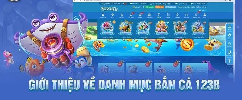 Một số ưu điểm của game bắn cá đổi thưởng 123B