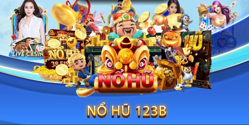 Đánh giá cổng game nổ hũ 123B 